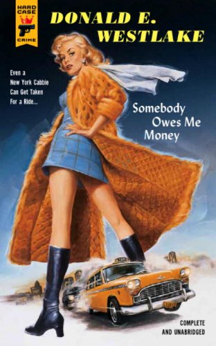 Somebody Owes Me Money (Hard Case Crime, 44, Band 44)