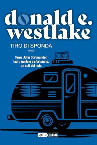 Tiro di sponda (Narrativa) von Time Crime