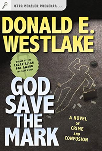God Save the Mark: A Novel of Crime and Confusion von Forge