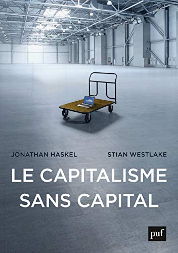 Le capitalisme sans capital: L'essor de l'économie immatérielle von PUF