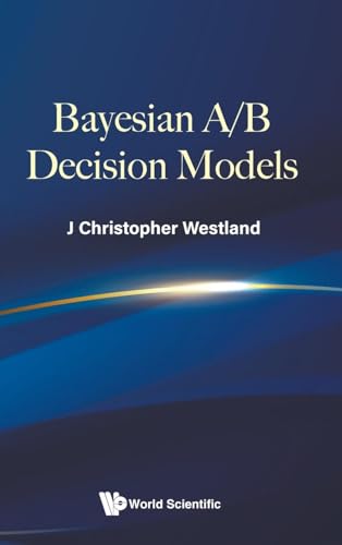 Bayesian A/b Decision Models von WSPC