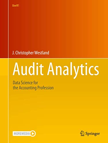 Audit Analytics: Data Science for the Accounting Profession (Use R!) von Springer