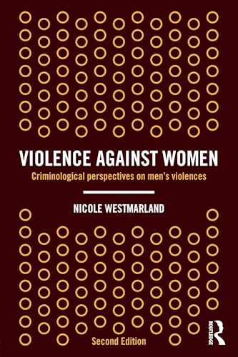 Violence Against Women: Criminological Perspectives on Men’s Violence von Routledge
