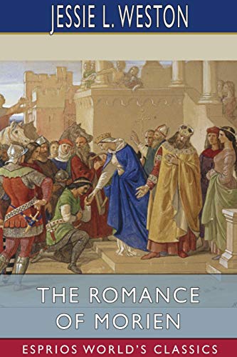 The Romance of Morien (Esprios Classics) von Blurb