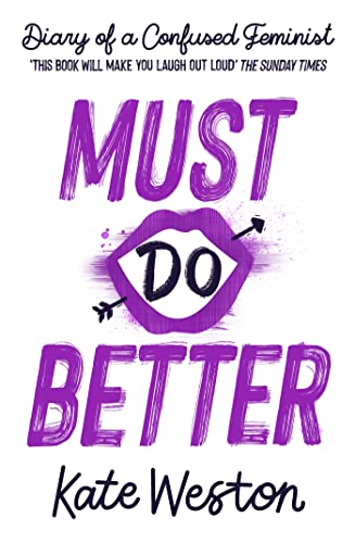 Must Do Better: Book 2 (Diary of a Confused Feminist) von Hodder Children's Books