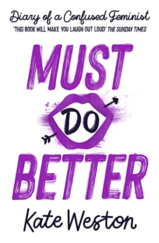 Must Do Better: Book 2 (Diary of a Confused Feminist)