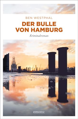 Der Bulle von Hamburg: Kriminalroman (Gerd Sehling) von Emons Verlag