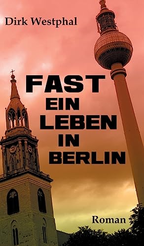 Fast ein Leben in Berlin von Tredition Gmbh