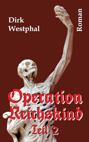 Operation Reichskind 2: Der eine Wille von tredition
