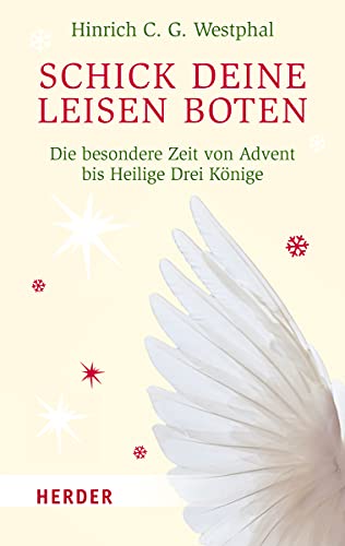 Schick deine leisen Boten (HERDER spektrum) von Verlag Herder GmbH