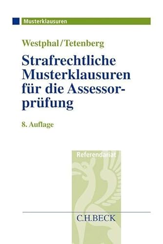 Strafrechtliche Musterklausuren für die Assessorprüfung (Musterklausuren: Referendariat) Strafrechtliche Musterklausuren für die Assessorprüfung (Musterklausuren: Referendariat)