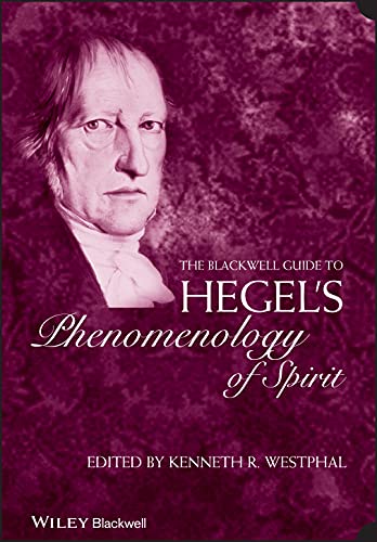 The Blackwell Guide to Hegel's Phenomenology of Spirit (Blackwell Guides to Great Works) von Wiley-Blackwell