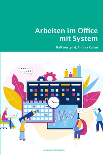 Arbeiten im Office mit System von Independently published