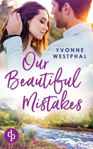 Our Beautiful Mistakes von dp DIGITAL PUBLISHERS GmbH