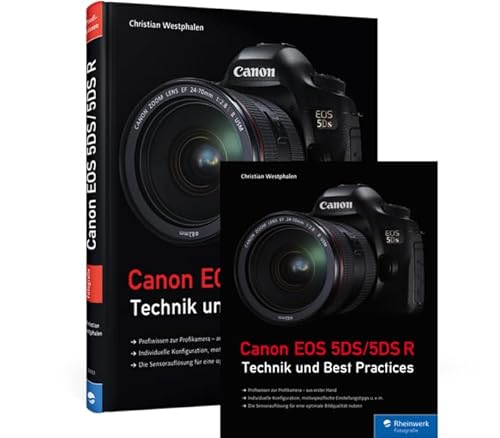 Canon EOS 5DS/5DS R: Technik und Best Practices von Rheinwerk