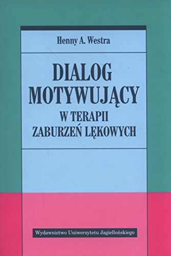 Dialog motywujacy w terapii zaburzen lekowych