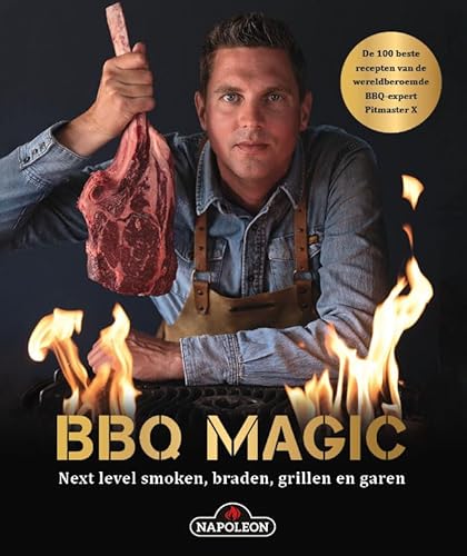 Bbq magic: next level smoken, braden, grillen, garen von Luitingh Sijthoff