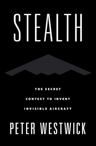 Stealth: The Secret Contest to Invent Invisible Aircraft von Oxford University Press Inc