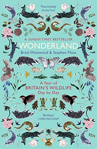 Wonderland: A Year of Britain's Wildlife, Day by Day Wonderland: A Year of Britain's Wildlife, Day by Day