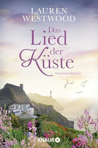 Das Lied der Küste: Schottland-Roman von Droemer Knaur*