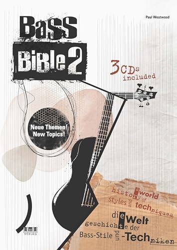 Bass Bible 2: Die Weltgeschichte der Stile und Techniken für den Bass