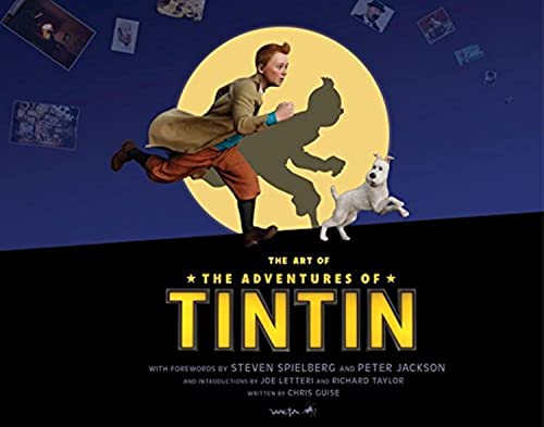 The Art of the Adventures of Tintin: Secret of the Unicorn von Harper