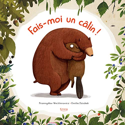 FAIS-MOI UN CÂLIN !