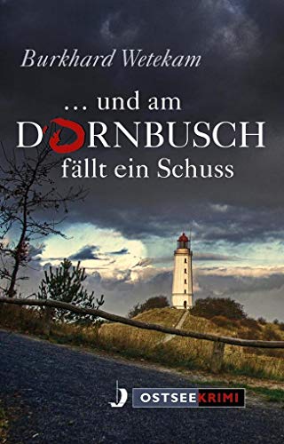 ... und am Dornbusch fällt ein Schuss (OstseeKrimi) von Hinstorff Verlag GmbH