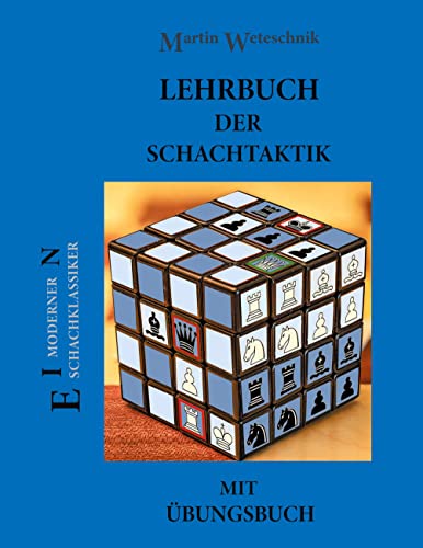 Lehrbuch der Schachtaktik mit Übungsbuch von Books on Demand GmbH