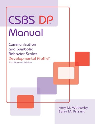Csbs Dp Manual: Communication and Symbolic Behavior Scales Developmental Profile Csbs Dp Manual: Communication and Symbolic Behavior Scales Developmental Profile von Brookes Publishing Company