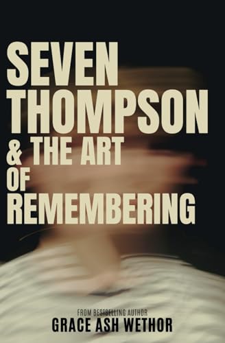 Seven Thompson & the Art of Remembering von Barnes & Noble Press