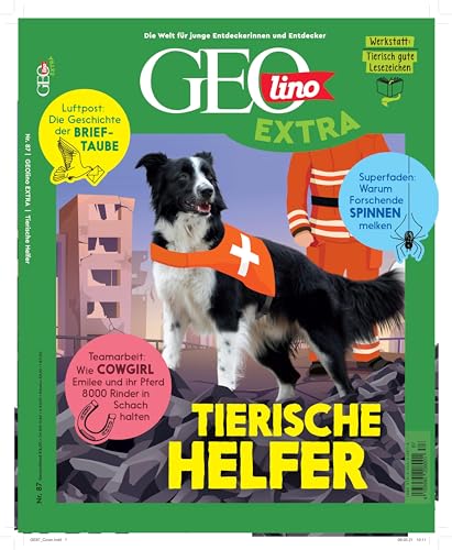 GEOlino Extra / GEOlino extra 87/2021 - Tierische Helfer: Monothematisches Themenheft für kleine Abenteurer