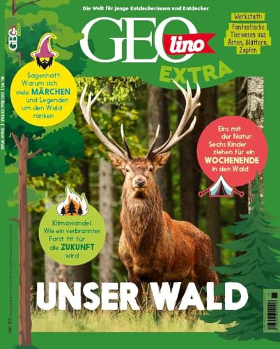 GEOlino Extra / GEOlino extra 95/2022 - Unser Wald: Monothematisches Themenheft für kleine Abenteurer von Gruner + Jahr