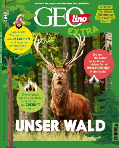 GEOlino Extra / GEOlino extra 95/2022 - Unser Wald: Monothematisches Themenheft für kleine Abenteurer von Gruner + Jahr Geo-Mairs