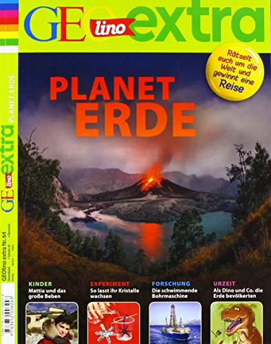GEOlino Extra / GEOlino extra 64/2017 - Planet Erde: Kinder: Mattia und das große Beben. Experiment: So lasst ihr Kristalle wachsen. Forschung: Die ... Als Dino und Co. die Erde bevölkerten.
