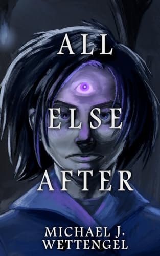All Else After