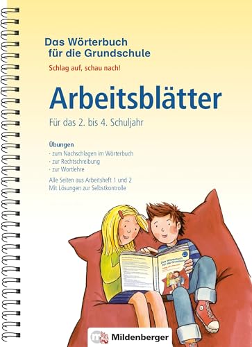 Das Wörterbuch für die Grundschule – Arbeitsblätter · Für das 2. bis 4. Schuljahr: Schlag auf, schau nach! – Neuausgabe für alle Bundesländer außer Bayern von Mildenberger Verlag GmbH