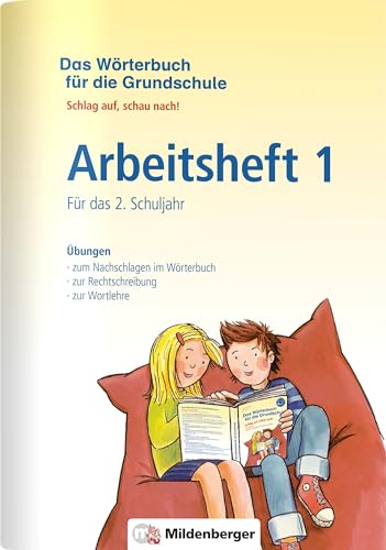 Das Wörterbuch für die Grundschule – Arbeitsheft 1 · Für das 2. Schuljahr: Schlag auf, schau nach! – Neuausgabe für alle Bundesländer außer Bayern von Mildenberger Verlag GmbH