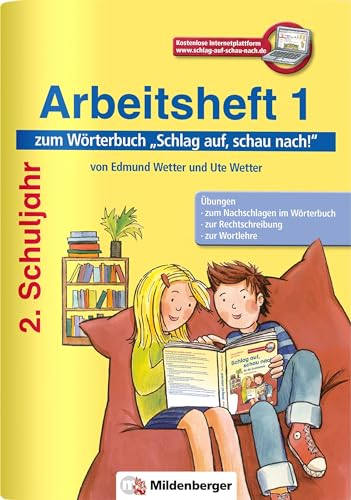 Schlag auf, schau nach! – Arbeitsheft 1, Klasse 2, Neubearbeitung: Die sinnvolle Ergänzung zum Wörterbuch „Schlag auf, schau nach!“, Neuausgabe für ... Arbeitsheft 1 zum Wörterbuch 2. Schuljahr von Mildenberger Verlag GmbH