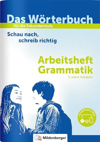 Das Wörterbuch für die Sekundarstufe – Arbeitsheft Grammatik: Schau nach, schreib richtig von Mildenberger Verlag GmbH