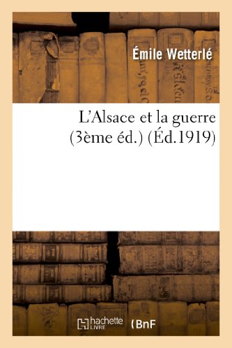 L'Alsace et la guerre (3ème éd.) (Histoire) von Hachette Livre - BNF