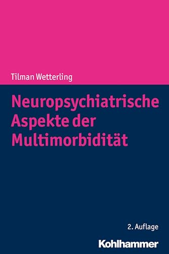 Neuropsychiatrische Aspekte der Multimorbidität von Kohlhammer