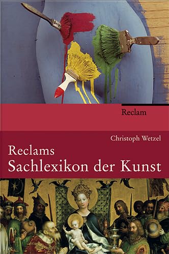 Reclams Sachlexikon der Kunst Reclams Sachlexikon der Kunst