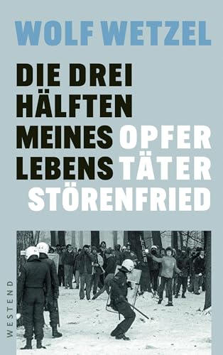 Die drei Hälften meines Lebens: Opfer, Täter, Störenfried