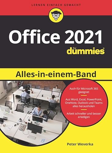 Office 2021 Alles-in-einem-Band für Dummies: Auch zu Microsoft 365 von Wiley-VCH GmbH