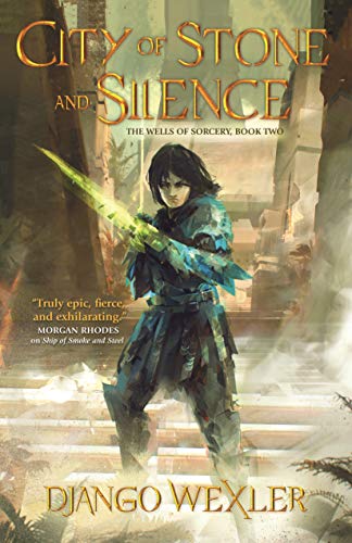 City of Stone and Silence (Wells of Sorcery, 2)