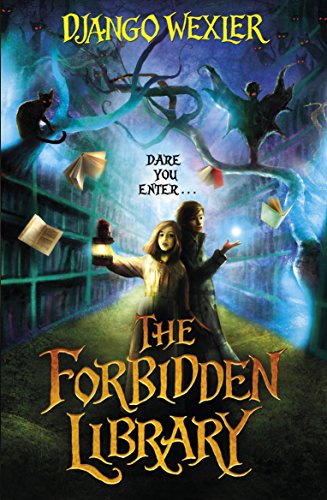 The Forbidden Library: Dare you enter (The Forbidden Library, 1)