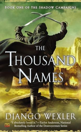 The Thousand Names: Book One of the Shadow Campaigns von Ace