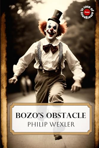 Bozo's Obstacle von in case of emergency press