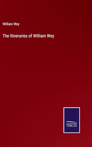 The Itineraries of William Wey The Itineraries of William Wey